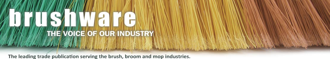 Brushware Magazine: Serving the Brush, Broom and Mop Industries